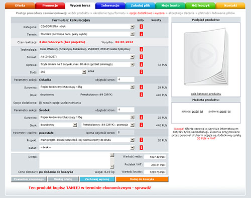 Prawdopodobnie najbardziej rozbudowany system wycen na Polskim rynku drukarni internetowych zaspokajający oczekiwania najbardziej wymagających zawodowców